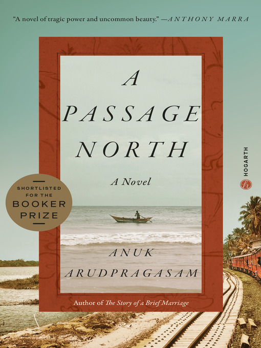 Title details for A Passage North by Anuk Arudpragasam - Wait list